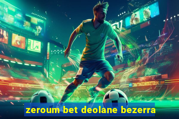 zeroum bet deolane bezerra